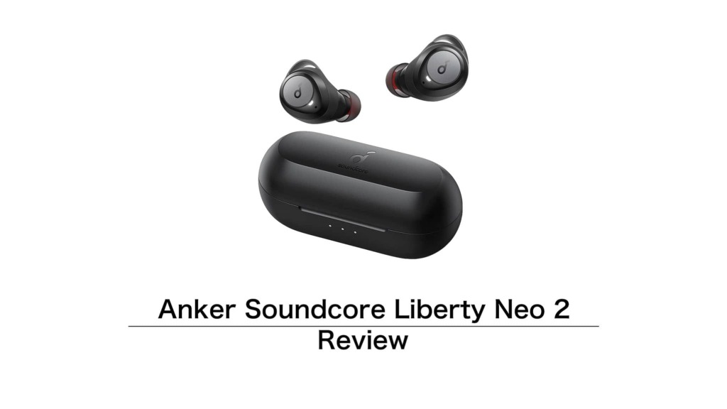 Anker Soundcore Liberty Neo　2代目（未開封新品）